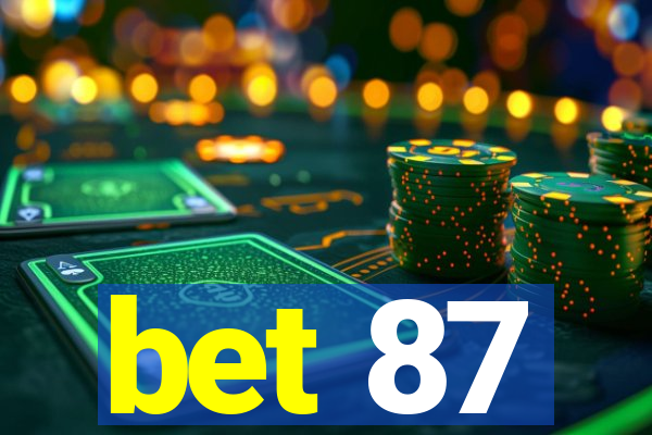 bet 87